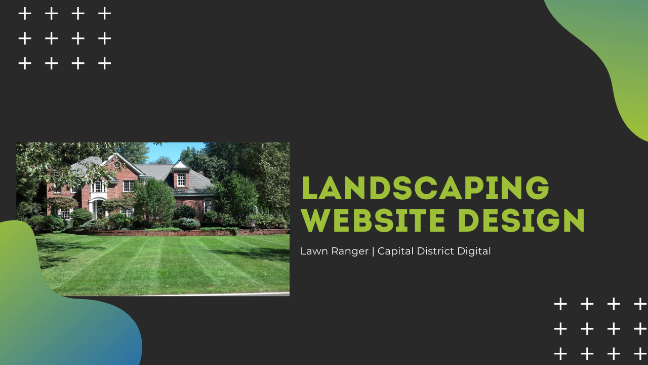 Landscaping Website Design Albany, NY - Capital District Digital